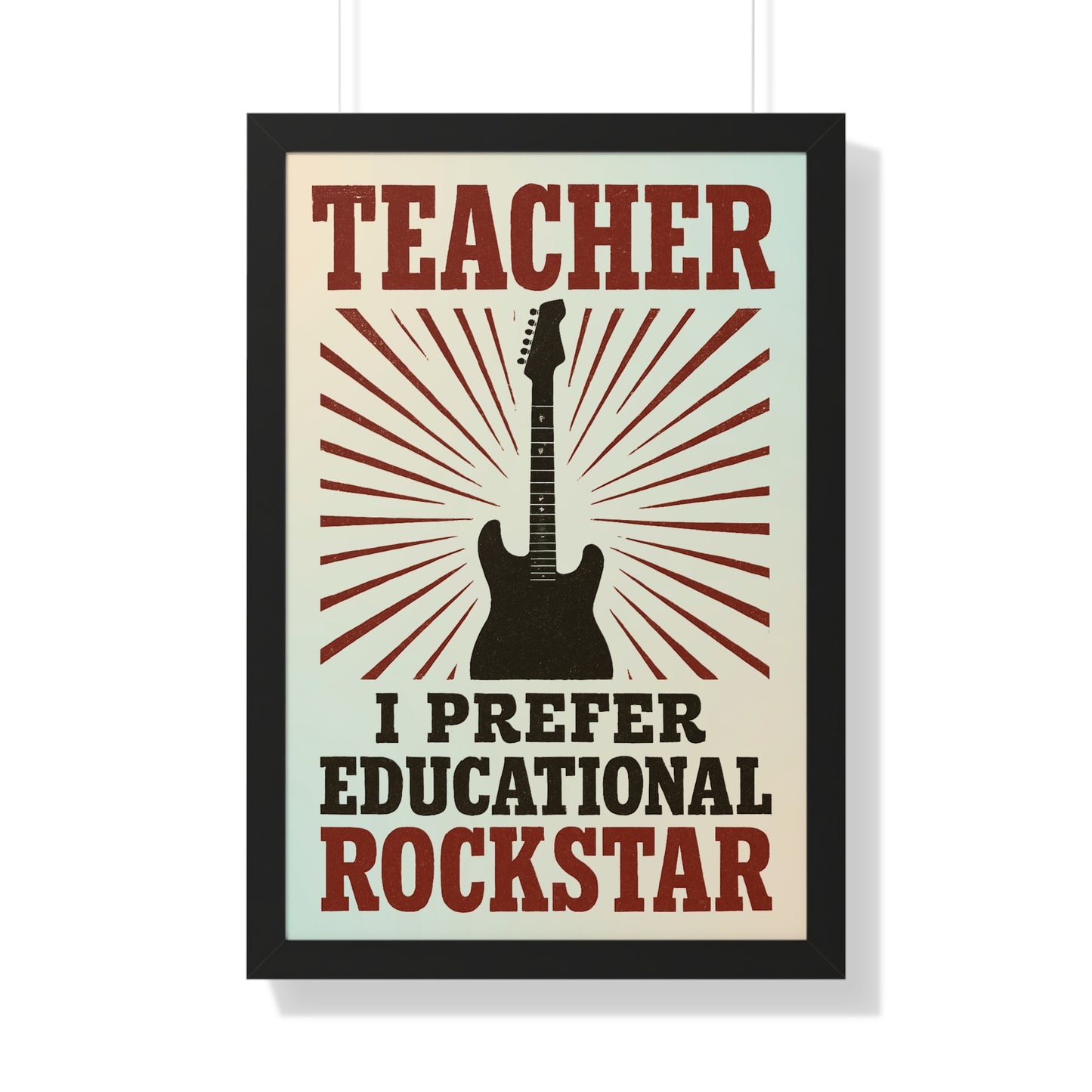 Teacher, I Prefer Educational Rockstar Guitar