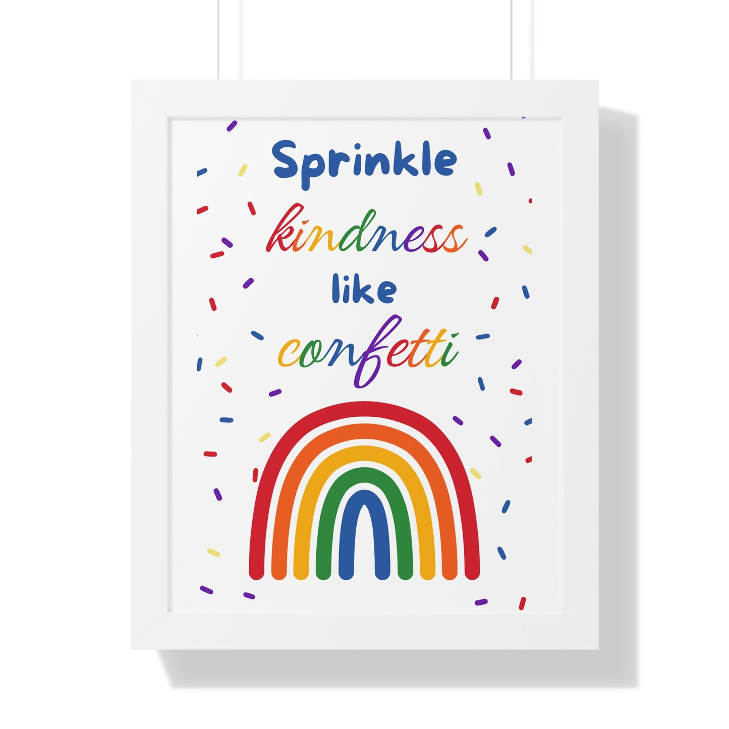 Sprinkle Kindness Like Confetti
