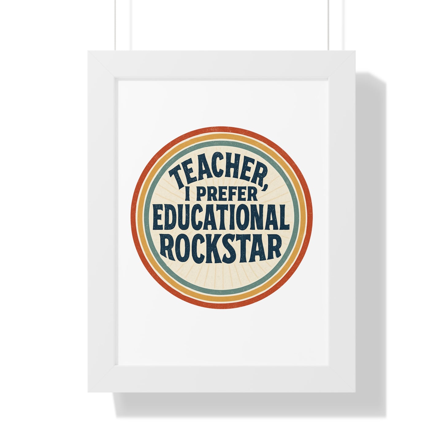 Teacher, I Prefer Educational Rockstar