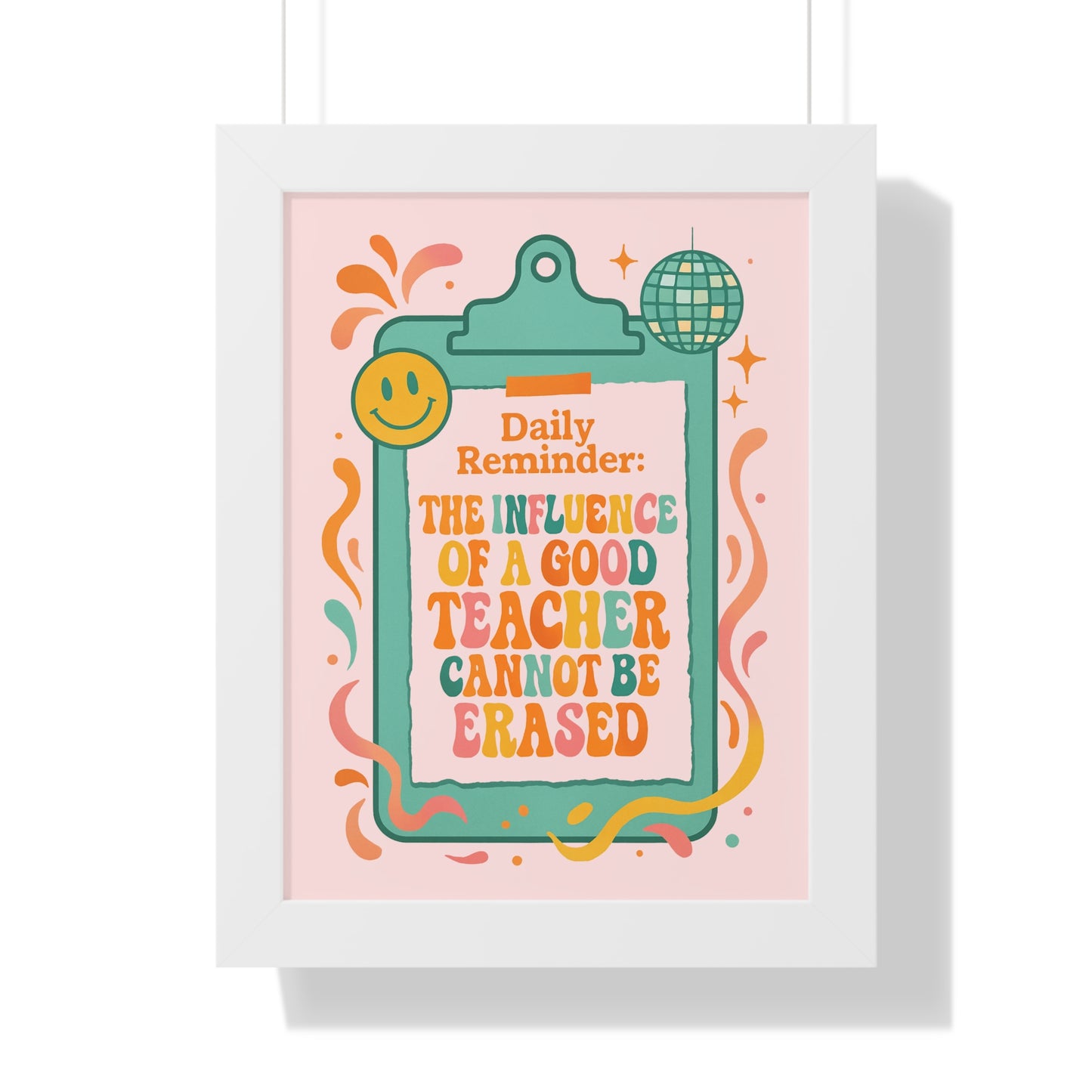 Daily Reminder: The Influence of a Good Teacher Cannot be Erased pink