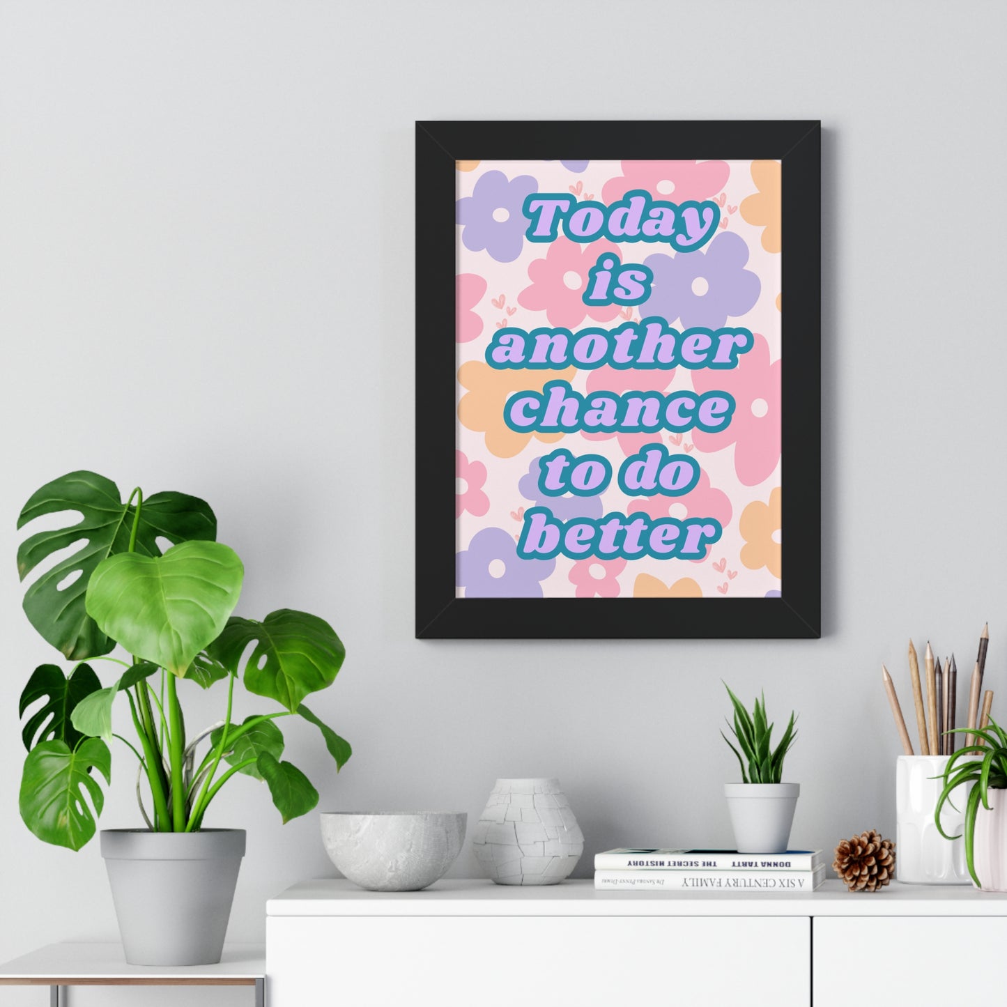 Today is Another Chance to do Better