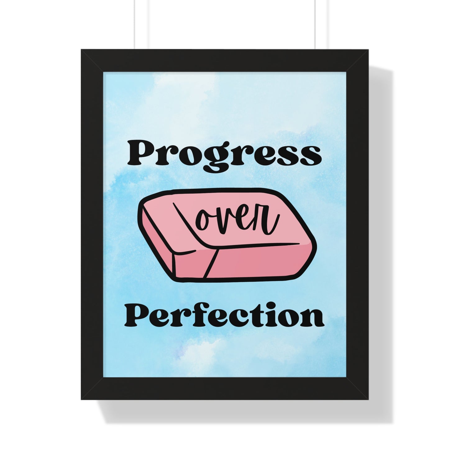 Progress Over Perfection