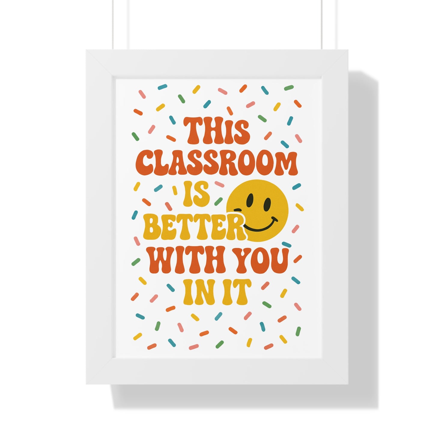 This Classroom is Better with you in it