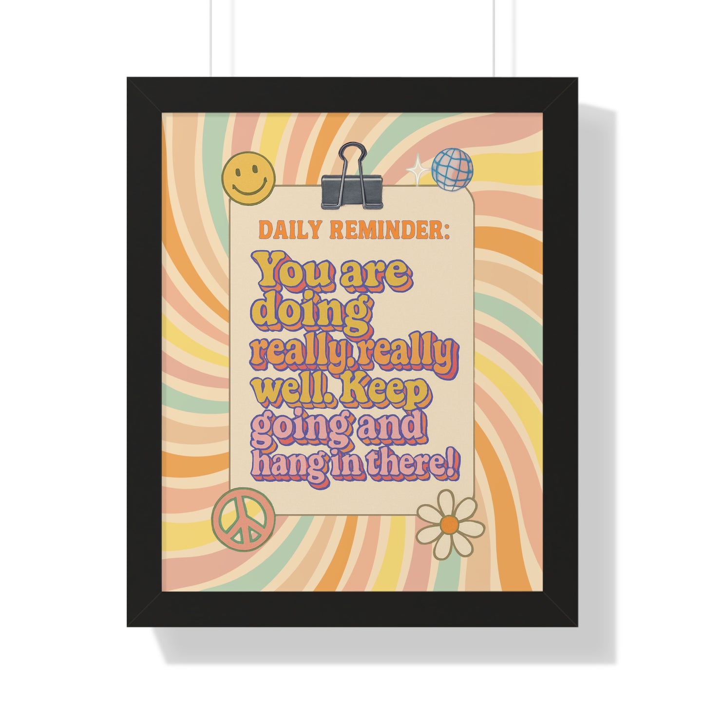 Daily Reminder: You are Doing Really Really Well, Keep Going