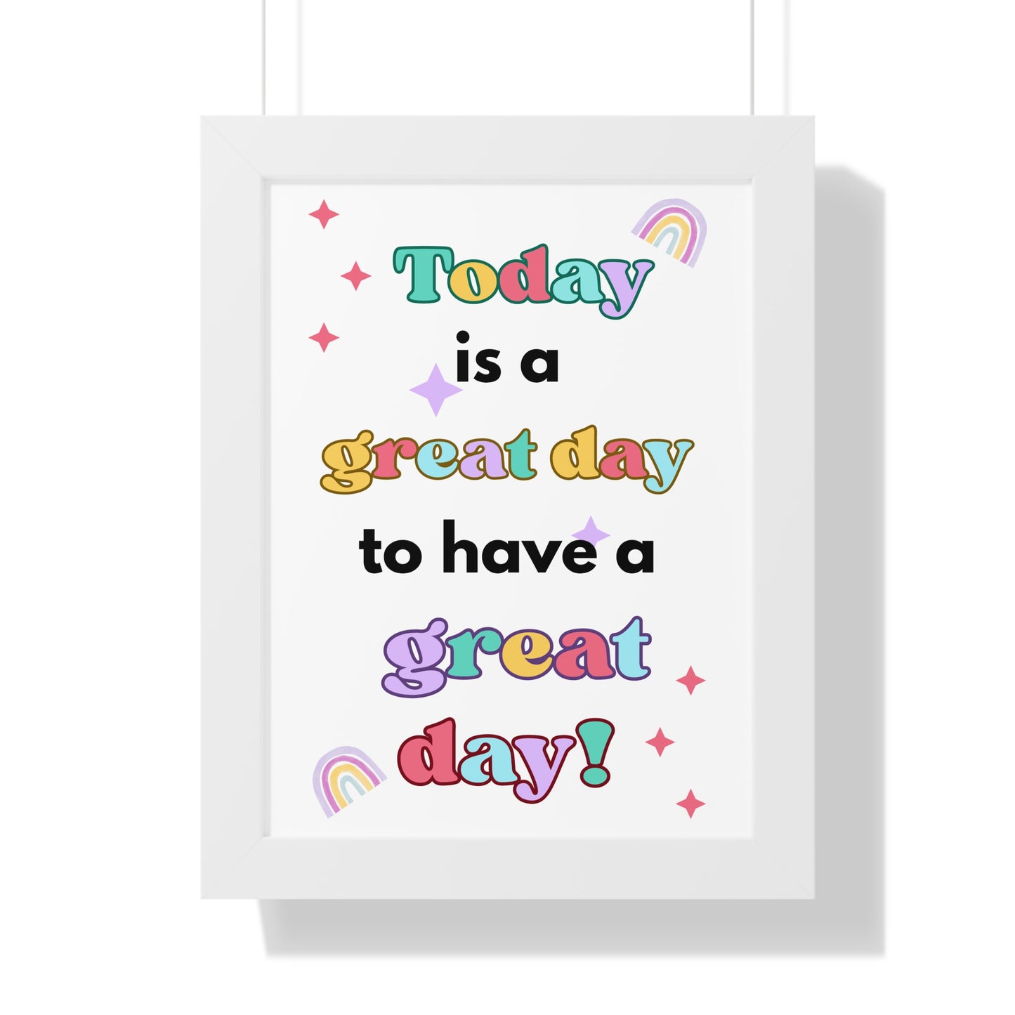 Today is a Great Day to Have a Great Day