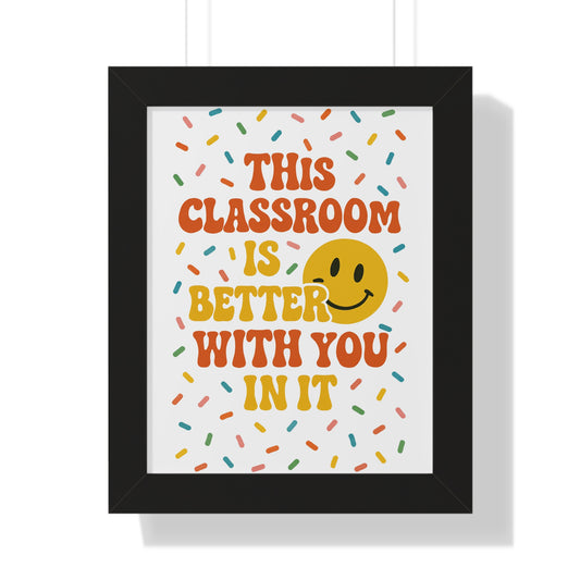 This Classroom is Better with you in it
