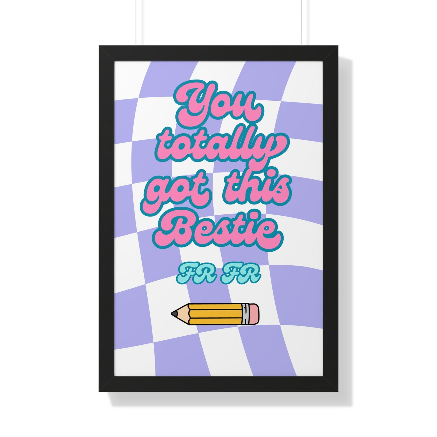 You Totally Got This Bestie