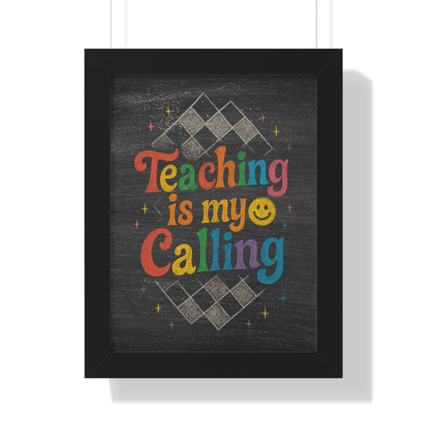 Teaching is my Calling Chalkboard