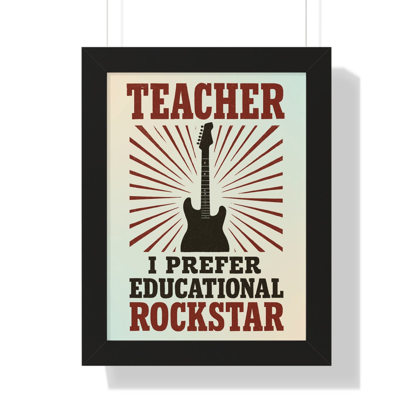 Teacher, I Prefer Educational Rockstar Guitar