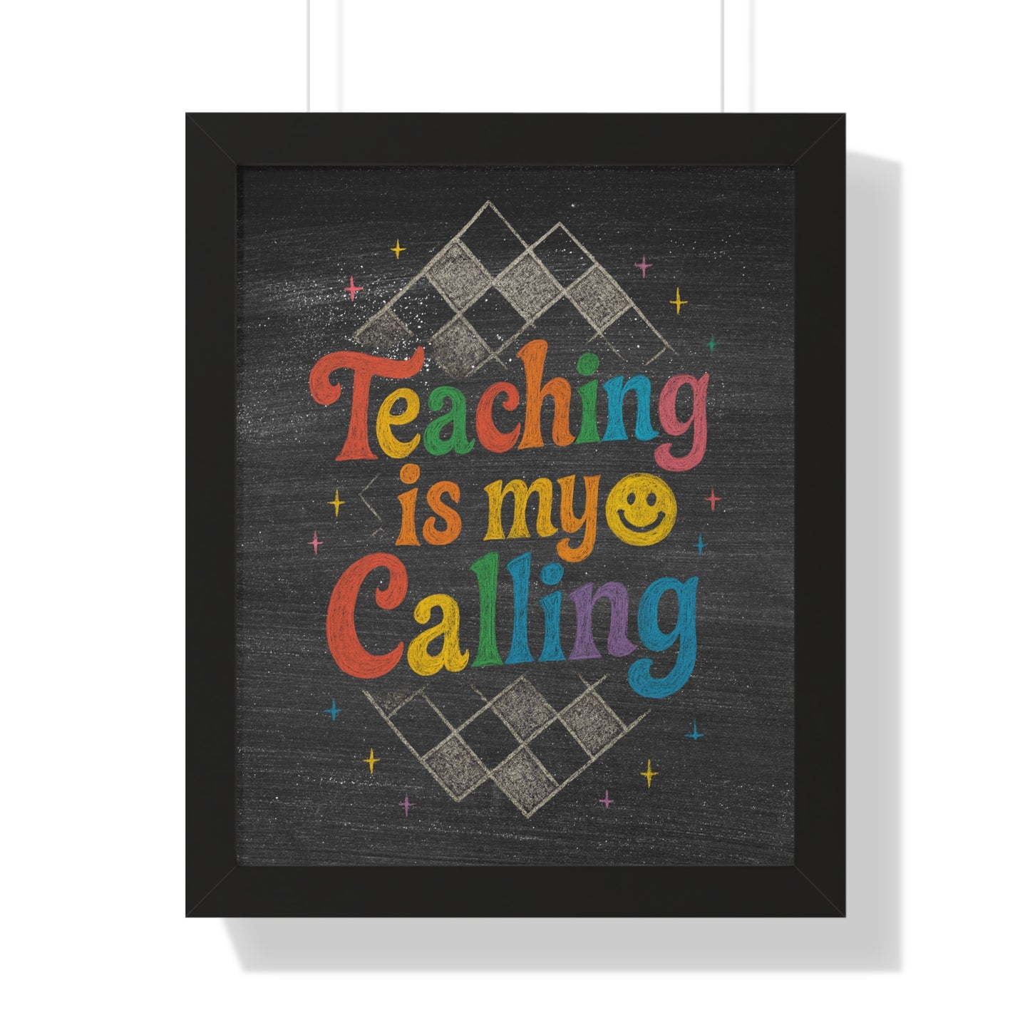 Teaching is my Calling Chalkboard