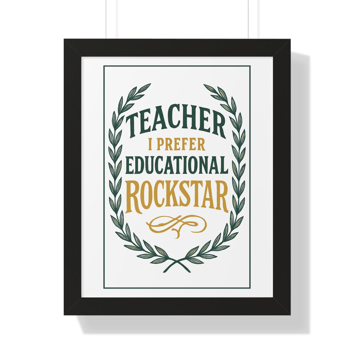 Teacher, I Prefer Educational Rockstar Green