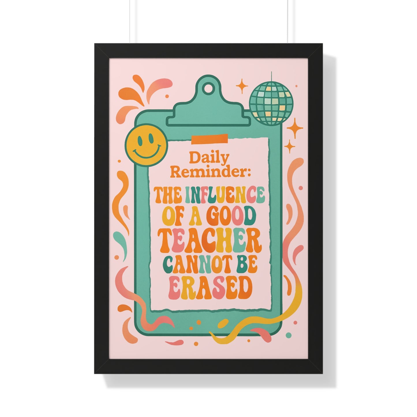 Daily Reminder: The Influence of a Good Teacher Cannot be Erased pink