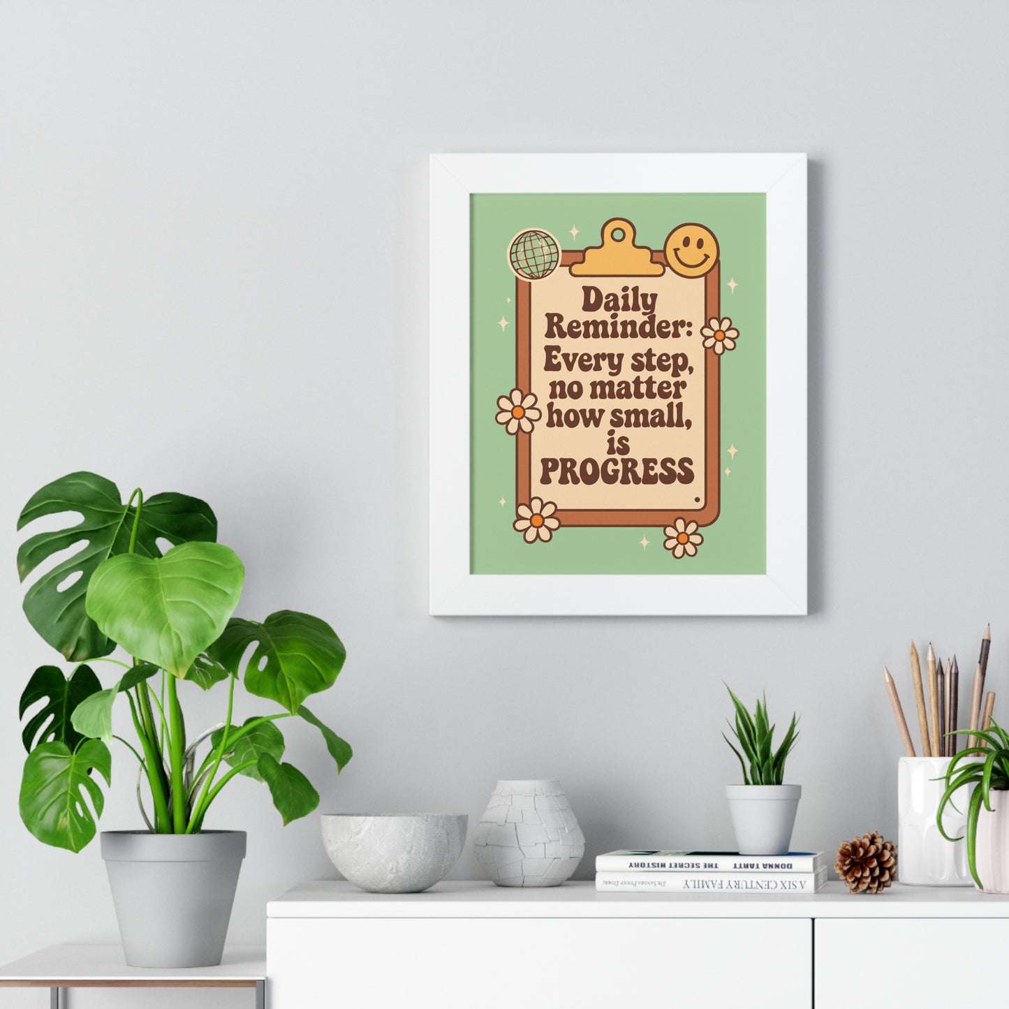 Daily Reminder: Every Step no Matter How Small, is Progress green