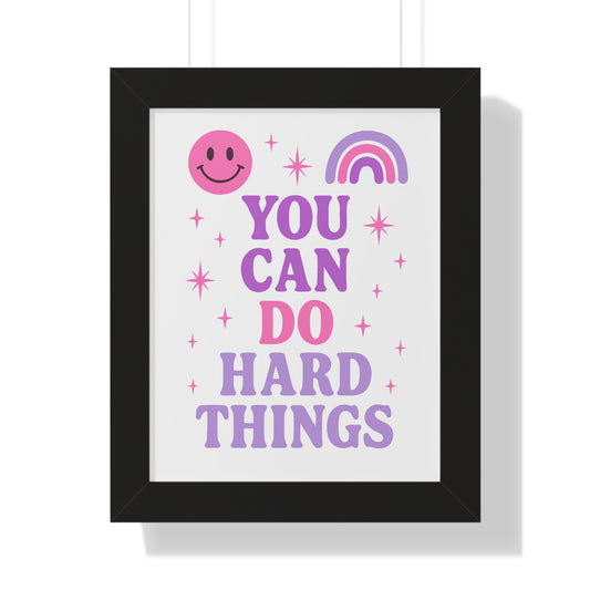 You Can do Hard Things