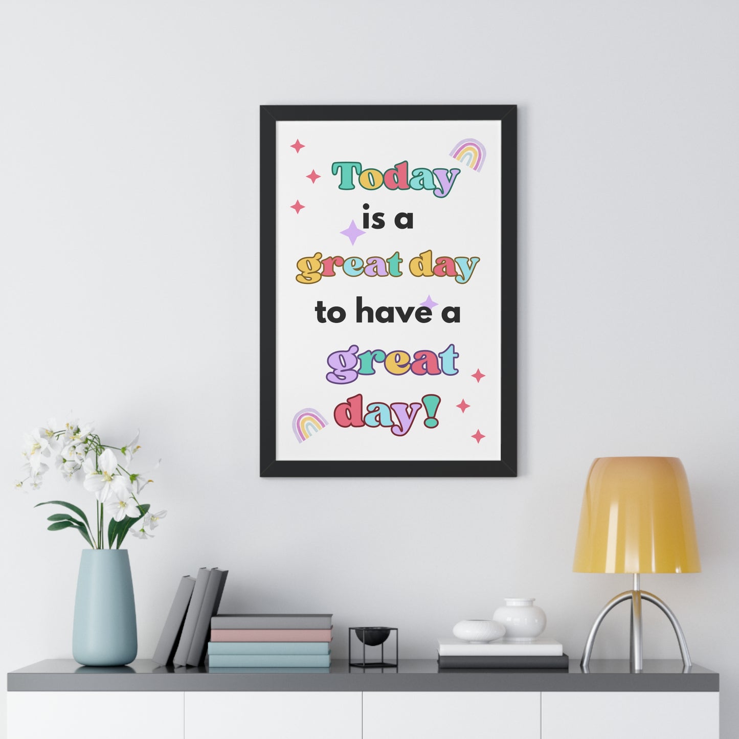 Today is a Great Day to Have a Great Day