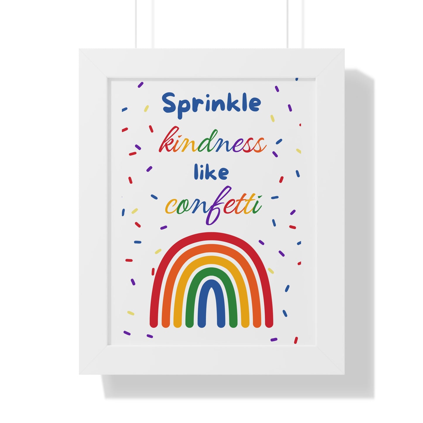 Sprinkle Kindness Like Confetti