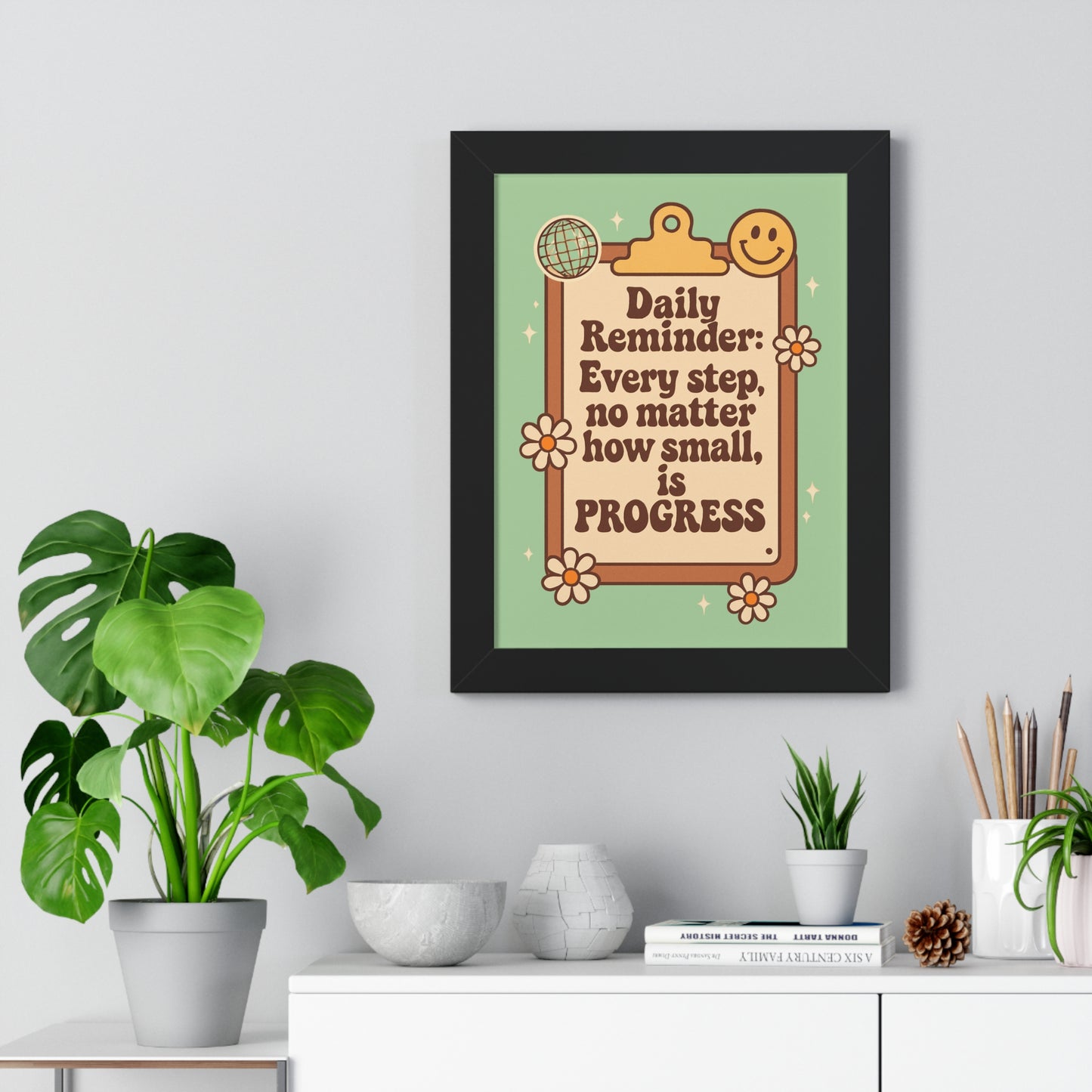 Daily Reminder: Every Step no Matter How Small, is Progress green