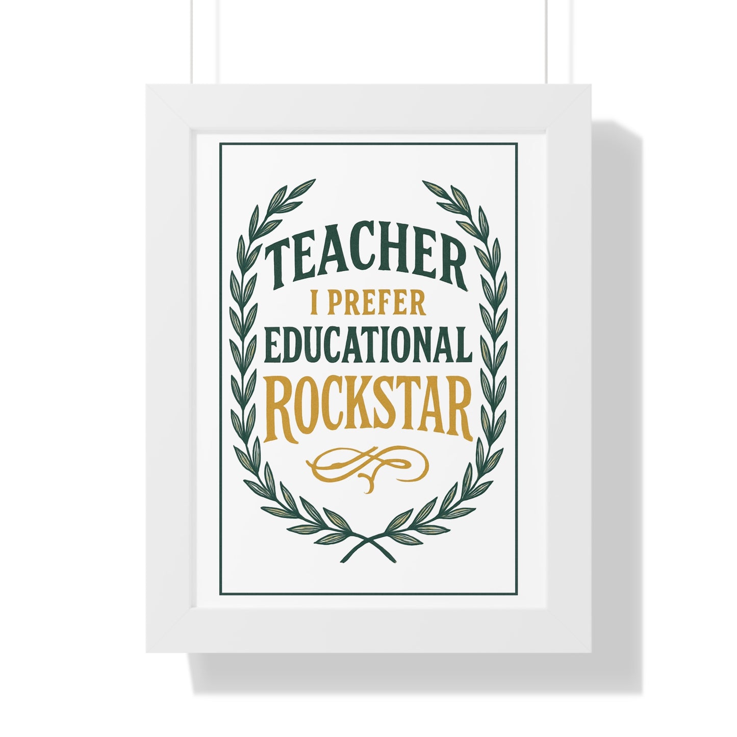 Teacher, I Prefer Educational Rockstar Green