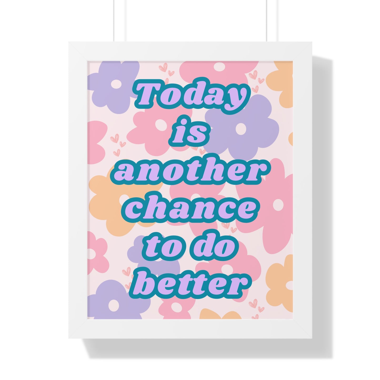 Today is Another Chance to do Better