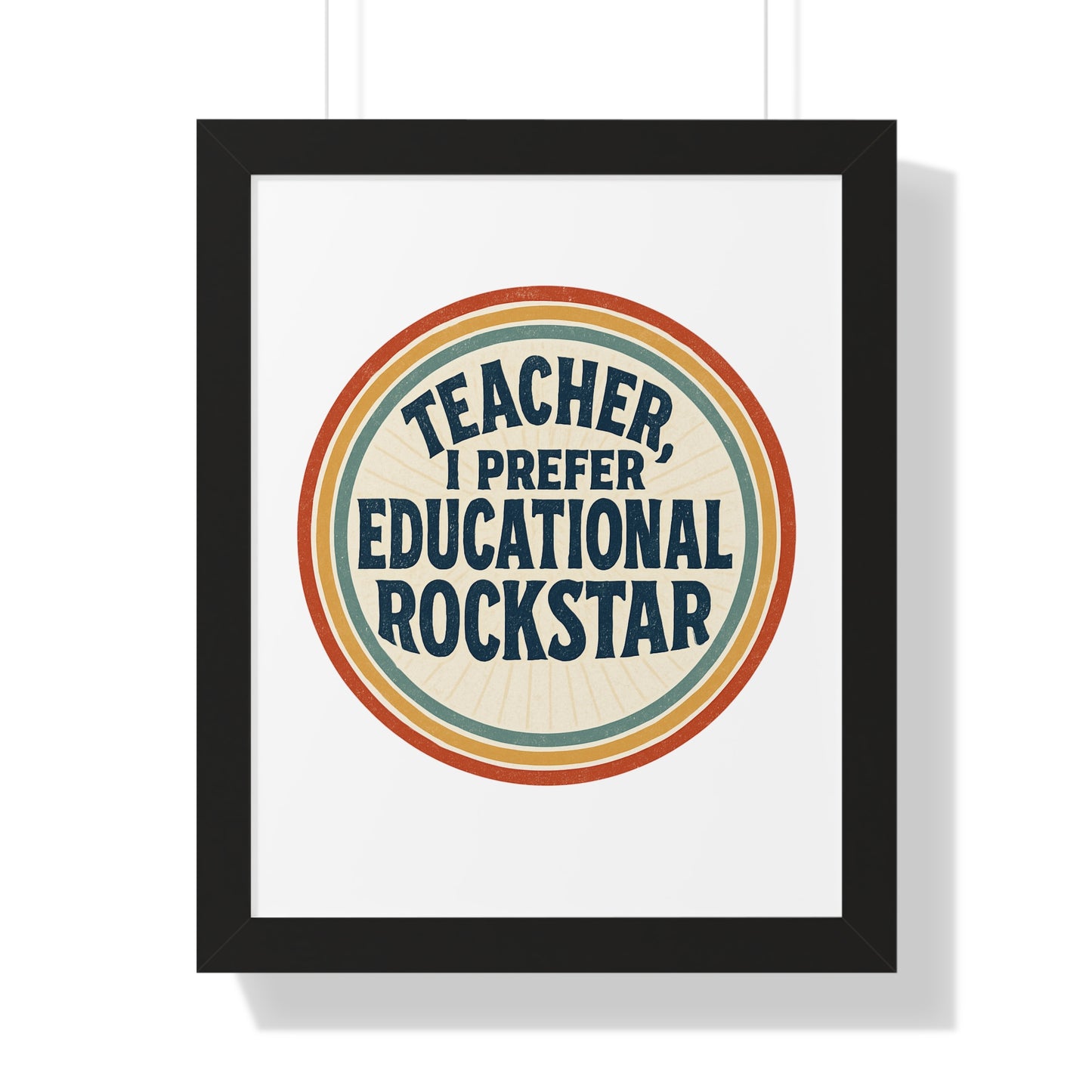 Teacher, I Prefer Educational Rockstar