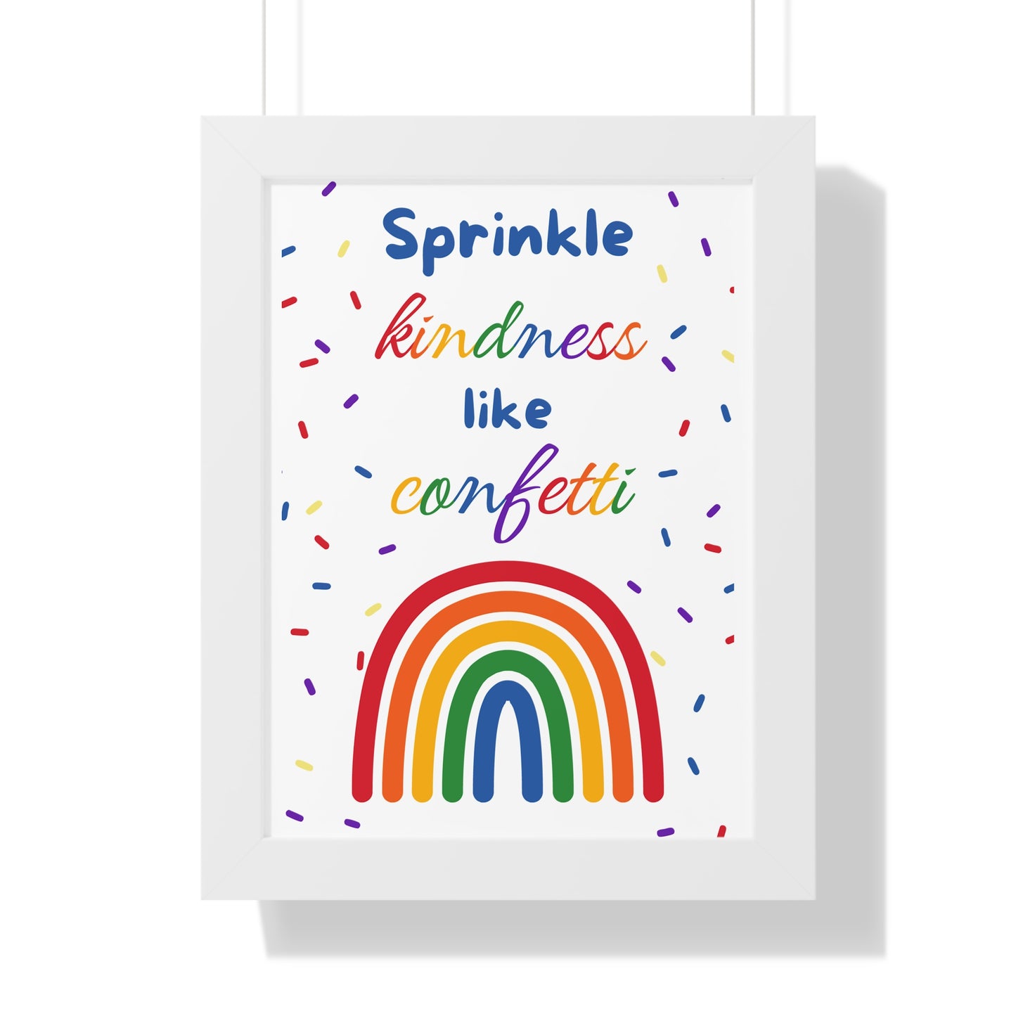 Sprinkle Kindness Like Confetti