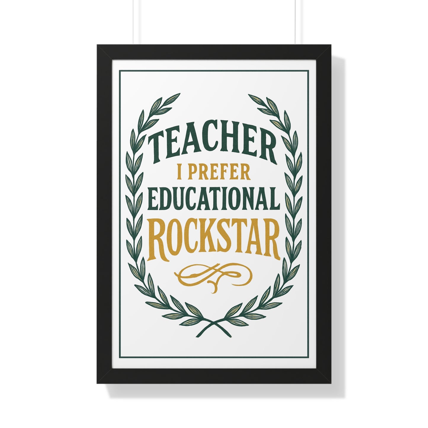 Teacher, I Prefer Educational Rockstar Green