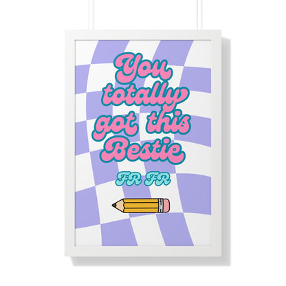 You Totally Got This Bestie