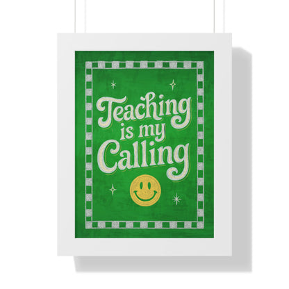 Teaching is my Calling Green Chalkboard
