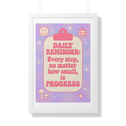 Daily Reminder: Every Step, no Matter How Small is Progress