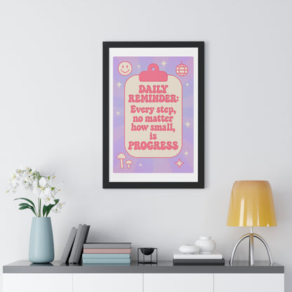 Daily Reminder: Every Step, no Matter How Small is Progress
