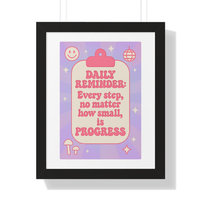 Daily Reminder: Every Step, no Matter How Small is Progress