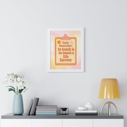 Daily Reminder: To Teach is to Touch a Life Forever