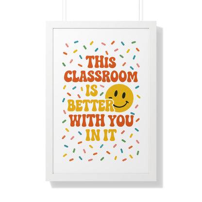 This Classroom is Better with you in it