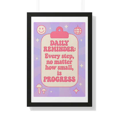 Daily Reminder: Every Step, no Matter How Small is Progress