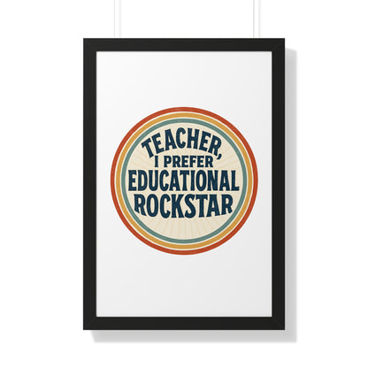 Teacher, I Prefer Educational Rockstar