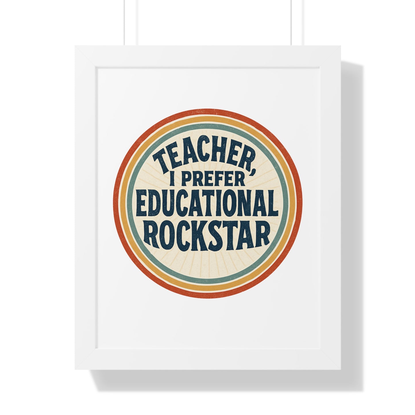 Teacher, I Prefer Educational Rockstar