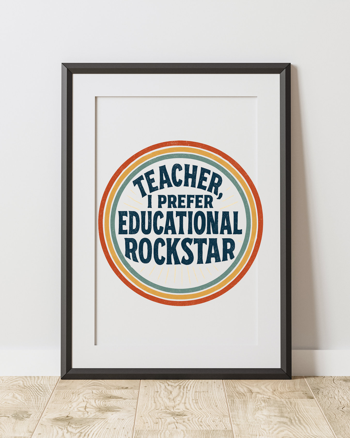 Teacher, I Prefer Educational Rockstar