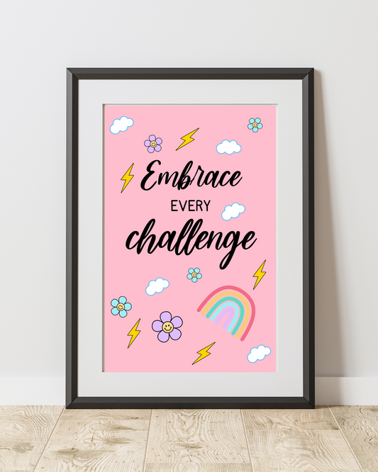 Embrace Every Challenge