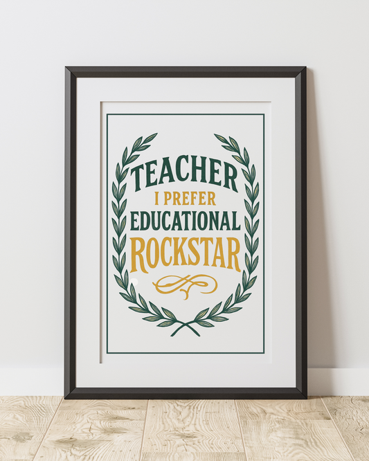 Teacher, I Prefer Educational Rockstar Green