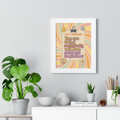 Daily Reminder: You are Doing Really Really Well, Keep Going