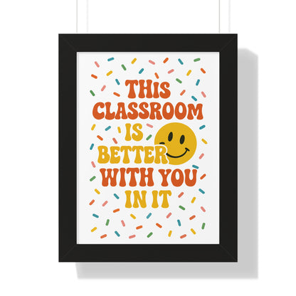 This Classroom is Better with you in it