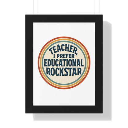 Teacher, I Prefer Educational Rockstar