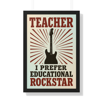 Teacher, I Prefer Educational Rockstar Guitar