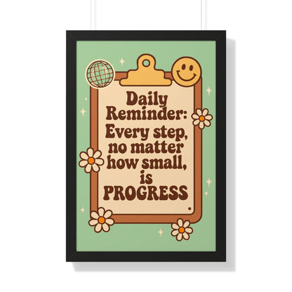 Daily Reminder: Every Step no Matter How Small, is Progress green