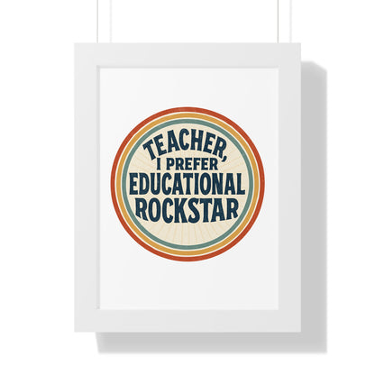 Teacher, I Prefer Educational Rockstar