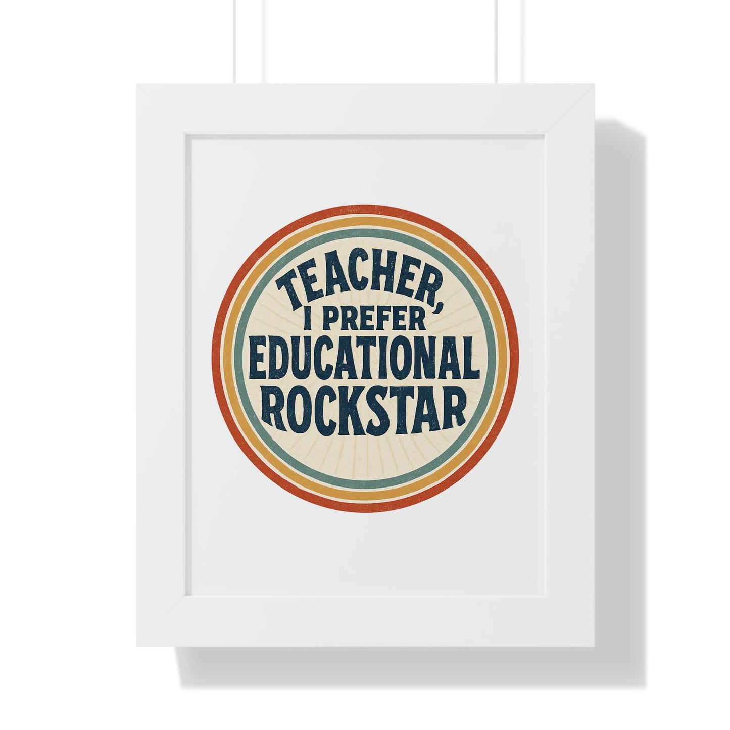 Teacher, I Prefer Educational Rockstar
