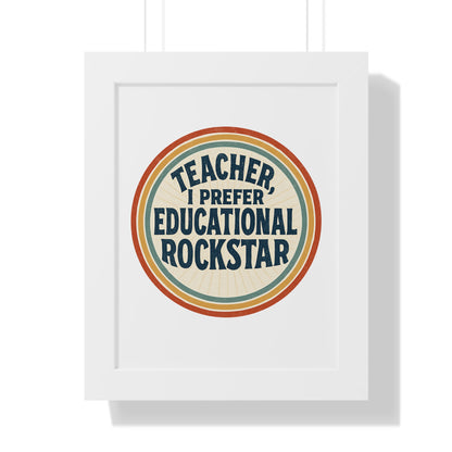 Teacher, I Prefer Educational Rockstar