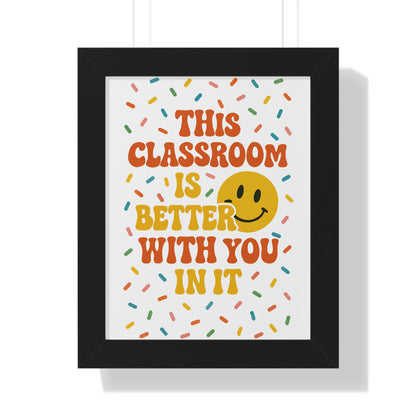 This Classroom is Better with you in it
