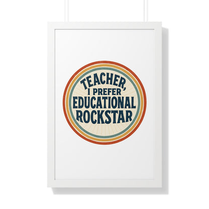 Teacher, I Prefer Educational Rockstar
