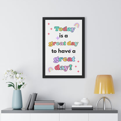 Today is a Great Day to Have a Great Day